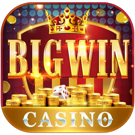 bigwin casino apk